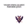 Stream & download Vitamin String Quartet Performs Queen