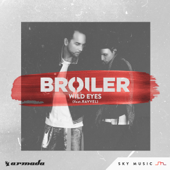 Wild Eyes (feat. RAVVEL) [Radio Edit] - Broiler