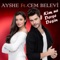 Kim Ne Derse Desin (feat. Cem Belevi) - Ayshe lyrics