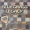 Bluegrass Legacy - Power Picks - Timeless Traditional Classics