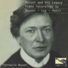 Busoni and His Legacy: Busoni, Ley and Petri