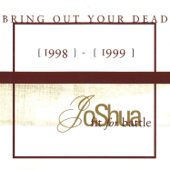 Bring out Your Dead - Joshua Fit For Battle