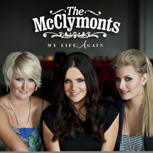 The McClymonts - My Life Again - Line Dance Musique