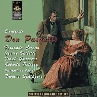 Donizetti: Don Pasquale by Thomas Schippers, Cesare Valletti, Fernando Corena, The Metropolitan Opera Orchestra & The Metropolitan Opera Chorus album reviews, ratings, credits