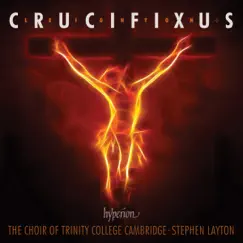 Leighton: Crucifixus & Other Choral Works by Trinity College Choir, Cambridge & Stephen Layton album reviews, ratings, credits