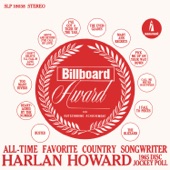 Harlan Howard - Pick Me Up on Your Way Down