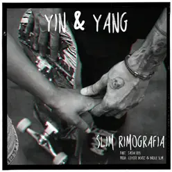 Yin & Yang (feat. Tássia Reis) - Single - Slim Rimografia