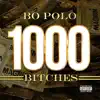 1000 Bitches - Single album lyrics, reviews, download