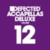 Defected Accapellas Deluxe, Vol. 12