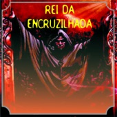 Rei da Encruzilhada artwork