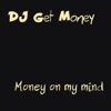 Money on My Mind, 2014