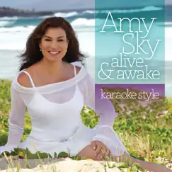 Alive & Awake (Karaoke) by Amy Sky album reviews, ratings, credits