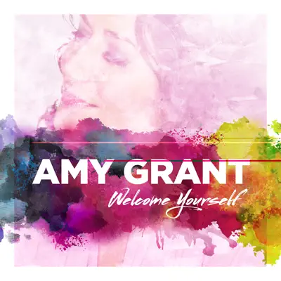 Welcome Yourself - Single - Amy Grant