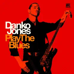 Play the Blues - Single - Danko Jones