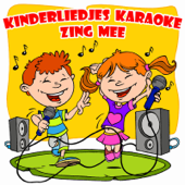 Kinderliedjes Karaoke (Zing Mee) - De Kinderliedjes Superstar