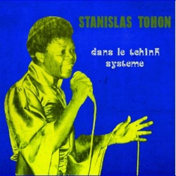 Stanislas Tohon - Dja, Dja, Dja
