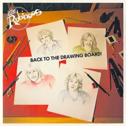 Back To The Drawing Board - The Rubinoos
