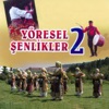 Yöresel Şenlikler, Vol. 2