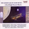 The Golden Age of Light Music: A Box of Light Musical Allsorts album lyrics, reviews, download