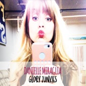 Danielle Miraglia - Glory Junky