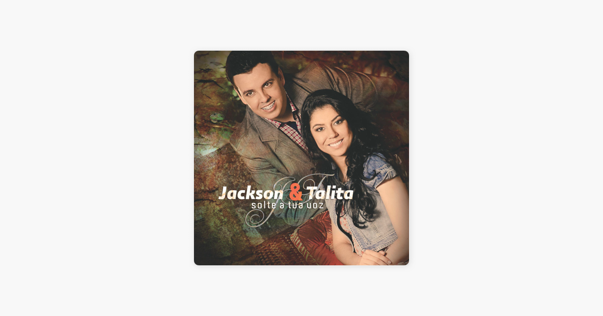 solte a tua voz jackson e talita