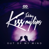 Kiss My Lips / Out of My Mind artwork