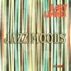 Easy Living: Jazz Moods, Vol. 5