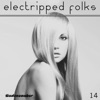 Electripped Folks, 14