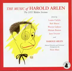 The Music of Harold Arlen: 1955 Walden Sessions by Harold Arlen album reviews, ratings, credits