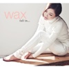 WAX - 술이 웬수야 (Unplugged Ver.)
