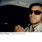 Raz Ohara - Gone To The Moon / Selected Works Version