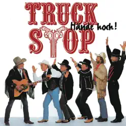 Hände hoch - Truck Stop