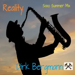 Reality (Saxo Summer Mix) - Single by Dirk Bergmann album reviews, ratings, credits