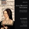 Anne Boleyn's Songbook: Praeter rerum seriem - Alamire & David Skinner lyrics