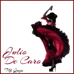 Mi Queja - Julio De Caro Mi Queja - Julio De Caro