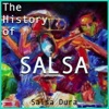 The History of Salsa: Salsa Dura