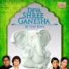 Deva Shree Ganesha - 30 Top Hits