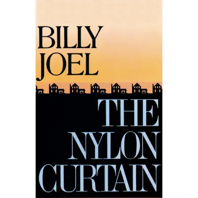 The Nylon Curtain - Billy Joel The Nylon Curtain - Billy Joel