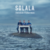 Swedish Fishermen - Solala