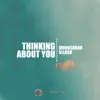 Thinking About You - EP album lyrics, reviews, download