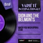 Dion And The Belmonts - When You Wish Upon a Star