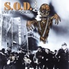 S.O.D. - Sargent D. and the S.O.D.
