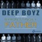 Father (feat. Byron Stingily) - Deep Boyz lyrics