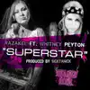 Stream & download Superstar (feat. Whitney Peyton) - Single