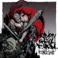 Iconoclast, Pt. 1: The Final Resistance - Heaven Shall Burn