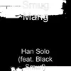 Han Solo (feat. Black Smurf) - Single album lyrics, reviews, download