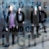 Into the Void / Afraid of the Light - Single