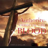 Authority Through the Blood Vol 1 (feat. Creflo Dollar) - Creflo Dollar