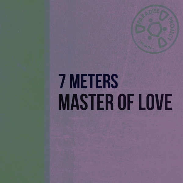 7 Meters - Master of Love (Radio Version)