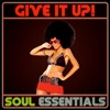 Give It Up! Soul Essentials